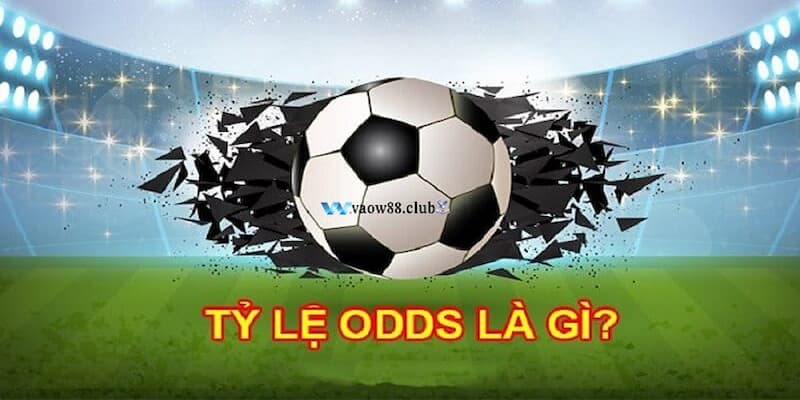 Khám phá về odds là gì trong cá cược thể thao tại Xóc Đĩa 2 Tìm hiểu Odds là gì?