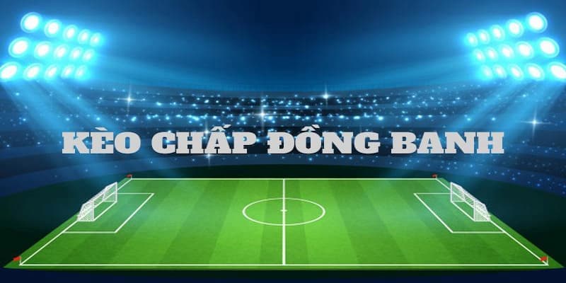 Khám phá mọi khía cạnh về kèo chấp đồng banh tại Xóc Đĩa 3 Cách tính toán kèo chấp đồng banh khi cược tại Xóc Đĩa