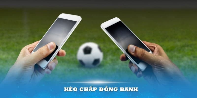 Khám phá mọi khía cạnh về kèo chấp đồng banh tại Xóc Đĩa 4 Kinh nghiệm chơi cá cược bóng đá tại Xóc Đĩa hiệu quả